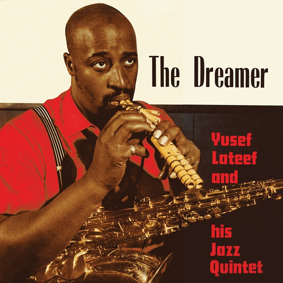 Yusef Lateef - The Dreamer